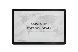 Existe um Estado Ideal? Entre a Utopia e a Realidade Caminhos para o Estado perfeito