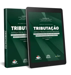 Tributação, Justiça Fiscal e Sustentabilidade: Perspectivas da Reforma Tributária entre Direitos Sociais, Desenvolvimento Regional e Desafios Ambientais – Volume IV