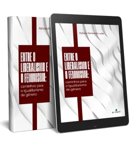 Entre o Liberalismo e o Feminismo: Caminhos Para o Igualitarismo de Gênero