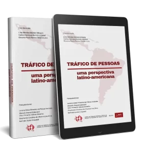 Tráfico de Pessoas: Uma perspectiva latino-americana