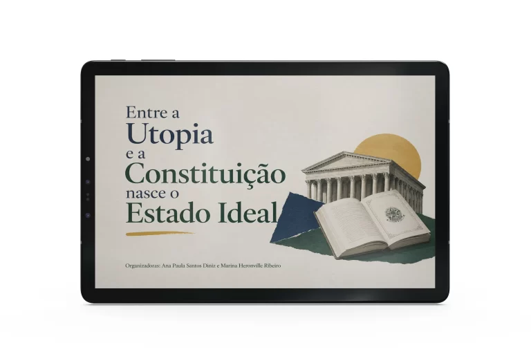 Entre a Utopia e a Constituição nasce o Estado Ideal