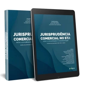 Jurisprudência Comercial no STJ Entre a Consolidação e a Transformação